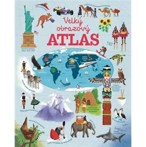 Velký obrazový atlas světa - Emily Bone