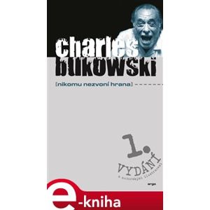 Nikomu nezvoní hrana - Charles Bukowski e-kniha