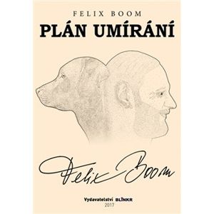 Plán umírání - Felix Boom