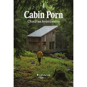 Cabin Porn - Chaty na konci světa - Klein Zach