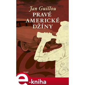 Pravé americké džíny - Jan Guillou e-kniha