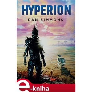Hyperion - Dan Simmons DDD e-kniha