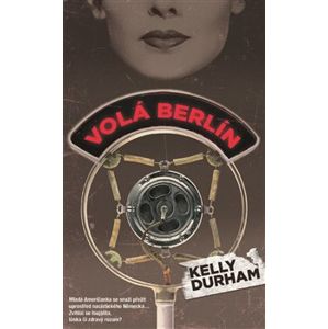 Volá Berlín - Kelly Durham
