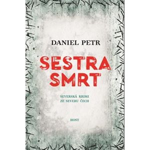 Sestra smrt - Daniel Petr
