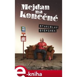 Mejdan na konečné - Stanislav Štěpánek e-kniha