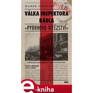 Válka inspektora Rádla - Marek Skřipský e-kniha