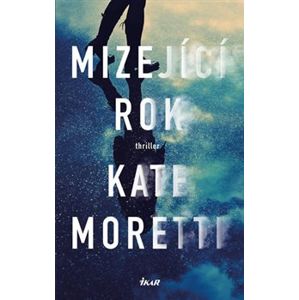 Mizející rok - Kate Moretti