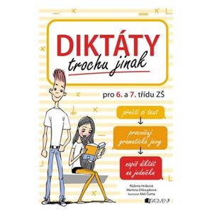 Diktáty trochu jinak pro 6. a 7. třídu ZŠ - Martina Chloupková, Růžena Hníková