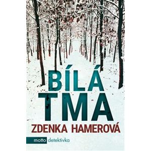 Bílá tma - Zdenka Hamerová