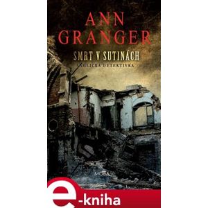 Smrt v sutinách - Ann Granger e-kniha