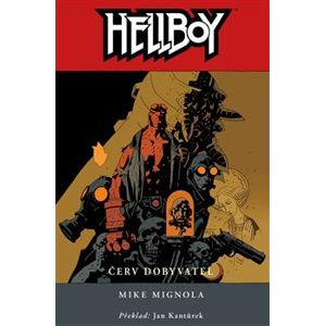 Hellboy 5: Červ dobyvatel - Mike Mignola
