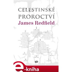 Celestinské proroctví - James Redfield e-kniha