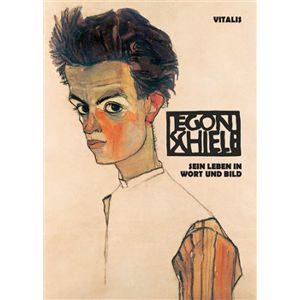 Egon Schiele (německá verze). Sein Leben in Wort und Bild - Roman Neugebauer