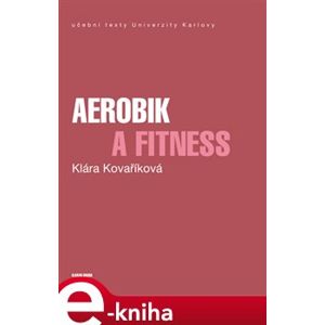 Aerobik a fitness - Klára Kovaříková e-kniha