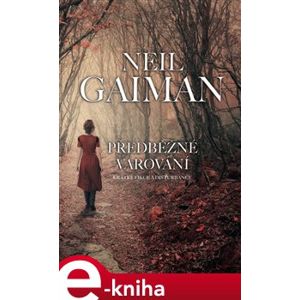Předběžné varování. Krátké fikce a disturbance - Neil Gaiman e-kniha