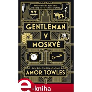 Gentleman v Moskvě - Amor Towles e-kniha