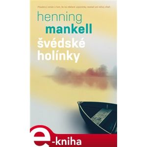 Švédské holínky - Henning Mankell e-kniha