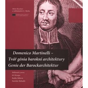 Domenico Martinelli – Tvář génia barokní architektury / Genie der Barockarchitektur