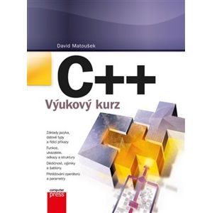 C++. Výukový kurz - David Matoušek