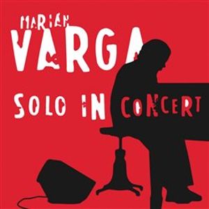 Solo In Concert - Marián Varga