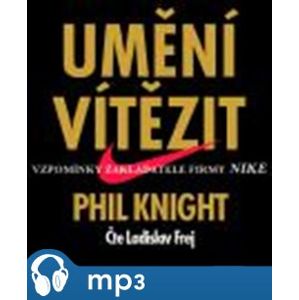 Umění vítězit, mp3 - Phil Knight