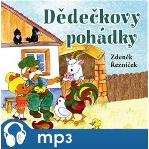 Dědečkovy pohádky, mp3 - Zdeněk Řezníček