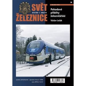 Svět železnice speciál 6 – Pohodové příběhy železničářské - Václav Lešák