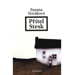 Přítel stesk - Zuzana Nováková