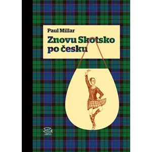 Znovu Skotsko po česku - Paul Millar