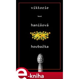 Houbařka - Viktorie Hanišová e-kniha