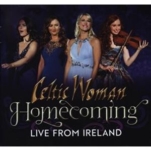 Homecoming - Celtic Woman