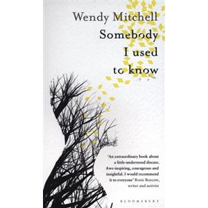 Somebody I Used to Know - Anna Wharton, Wendy Mitchell