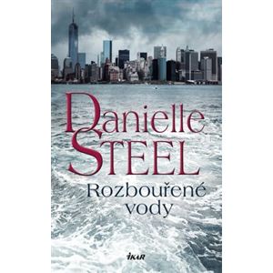 Rozbouřené vody - Danielle Steel