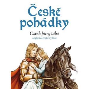 České pohádky - Czech fairy tales. anglicko-české vydání - Eva Mrázková