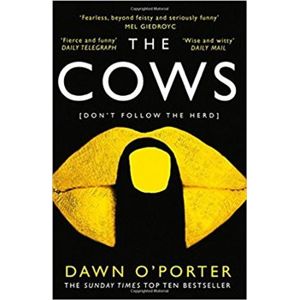 The Cows - Dawn O´Porter