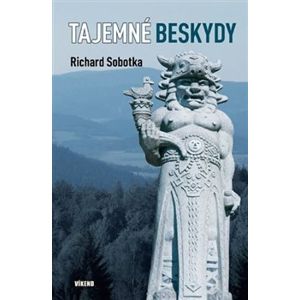 Tajemné Beskydy - Richard Sobotka