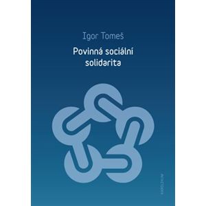 Povinná sociální solidarita - Igor Tomeš