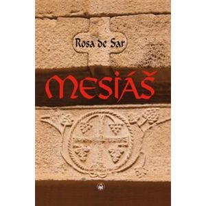Mesiáš - Rosa de Sar