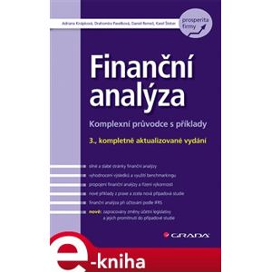 Finanční analýza. Komplexní průvodce s příklady - Adriana Knápková, Drahomíra Pavelková, Karel Šteker e-kniha