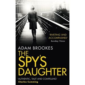 The Spy&apos;s Daughter - Adam Brookes