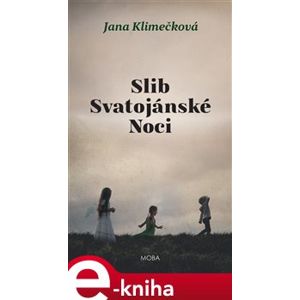Slib svatojánské noci - Jana Klimečková e-kniha