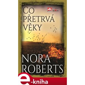 Co přetrvá věky - Nora Robertsová e-kniha
