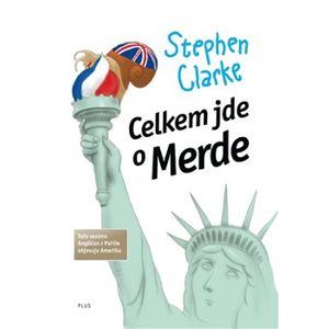 Celkem jde o Merde - Stephen Clarke