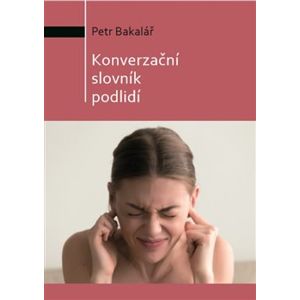 Konverzační slovník podlidí - Petr Bakalář