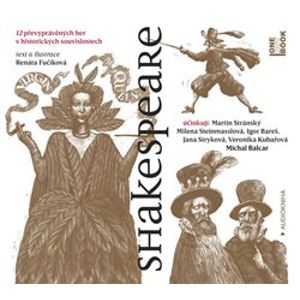 Shakespeare. 12 převyprávěných her v historických souvislostech, CD - Renáta Fučíková