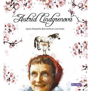 Astrid Lindgrenová - Agnes-Margrethe Bjorvandová