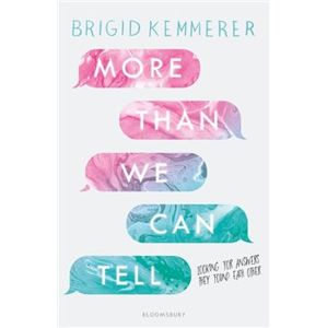 More Than We Can Tell - Brigid Kemmerere