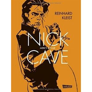 Nick Cave, Mercy on Me - Reinhard Kleist