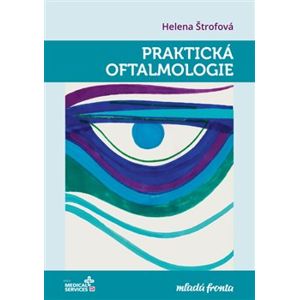 Praktická oftalmologie - Helena Štrofová