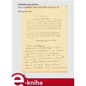 Ľudácka prevýchova. Mária Janšáková v Ilave roku 1939 a jej Cela číslo 20 - Marína Zavacká e-kniha